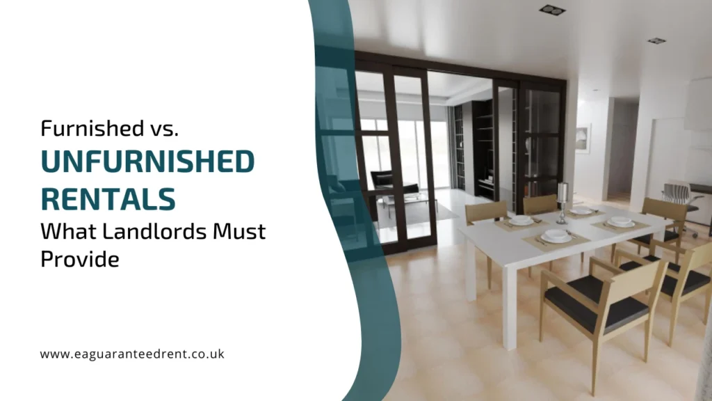 Comparison of furnished vs unfurnished rental properties for UK landlords